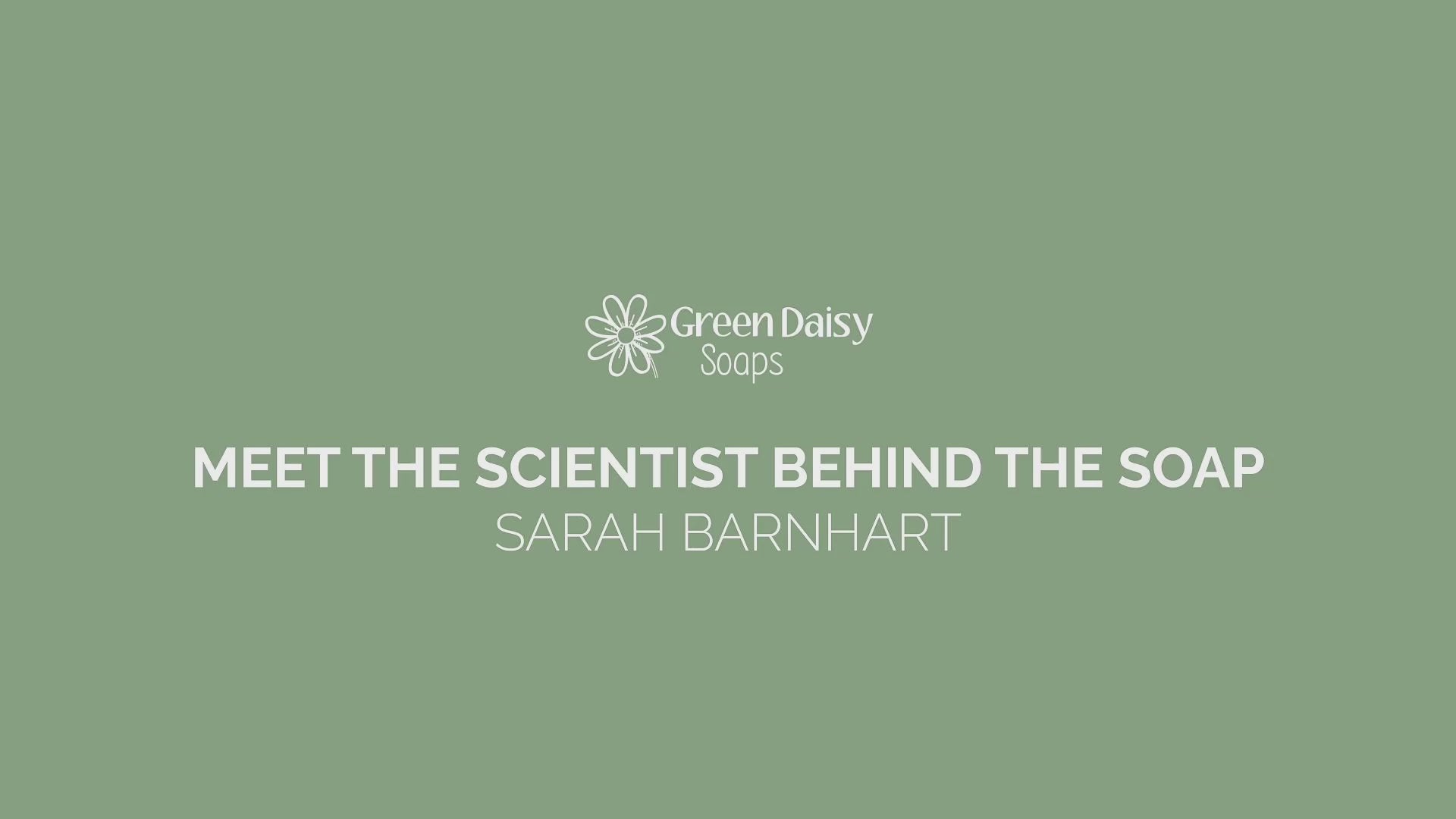 Load video: The Scientist Behind The Soap Intro Video